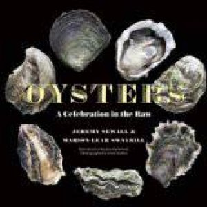 Oysters: A Celebration In The Raw by Jeremy Sewall & Marion Lear Swaybill