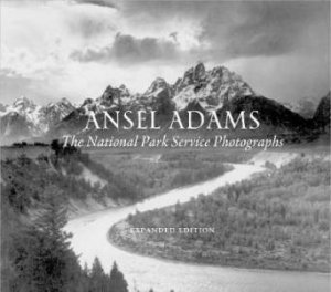 Ansel Adams: The National Park Service Photographs by Ansel Adams & Alice Gray