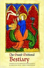 Grand Medieval Bestiary Dragonet Edition Animals In Illuminated Manuscripts
