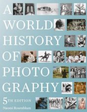 World History Of Photography 5th Ed