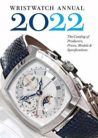 Wristwatch Annual 2022 by Peter Braun 