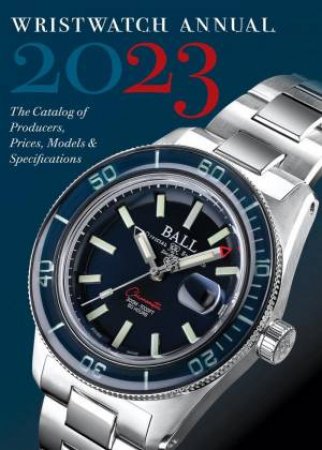 Wristwatch Annual 2023 by PETER BRAUN