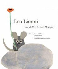 Leo Lionni Storyteller Artist Designer