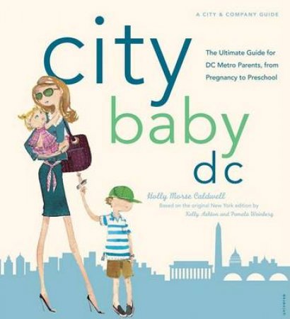 City Baby D.C by Holly Morse Caldwell