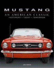 Mustang An American Classic