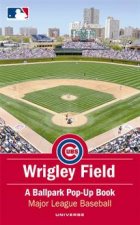 Wrigley Field A Ballpark PopUp Book Major League Baseball