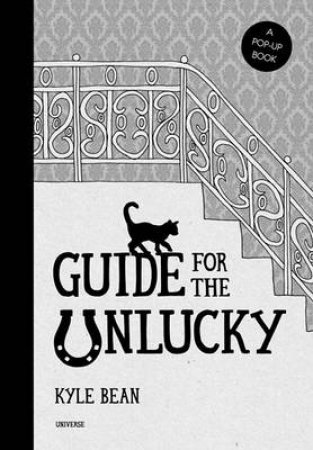 Guide for the Unlucky by Kyle Bean