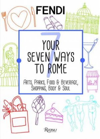 Your Seven Ways to Rome by Fendi