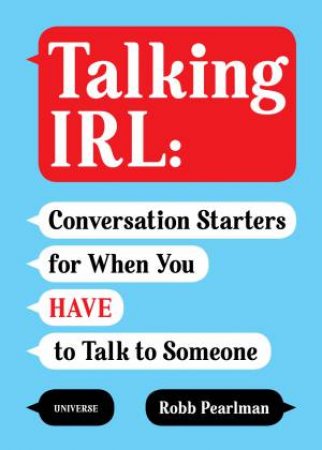 Talking IRL by Robb Pearlman