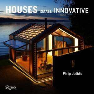 Small Innovative Houses by Philip Jodidio