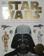 Star Wars The Visual Dictionary