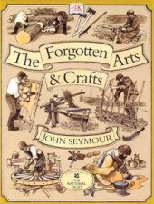 The Forgotten Arts  Crafts