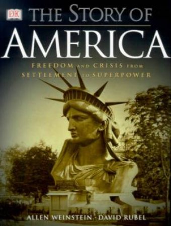 The Story Of America by Allan Weinstein & David Rubel