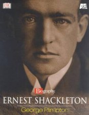 Ernest Shackleton A Biography
