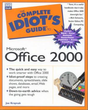 The Complete Idiot's Guide To Microsoft Office 2000 by Joe Kraynak