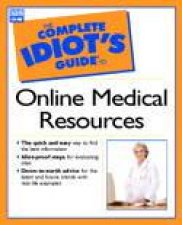 The Complete Idiots Guide To Online Medical Resources