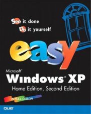Easy Microsoft Windows XP Home Edition  2 Ed