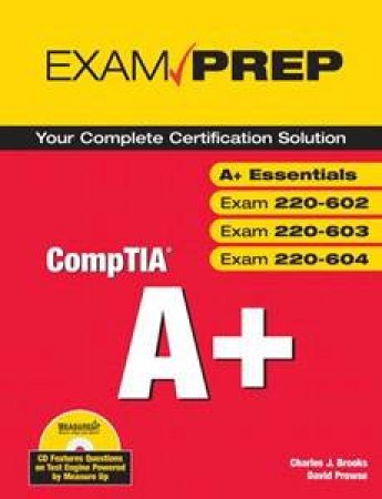 A+ Certification Exam Prep (Exams 220-401, 220-402) by Charles J Brooks