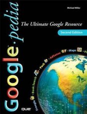 Googlepedia The Ultimate Google Resource