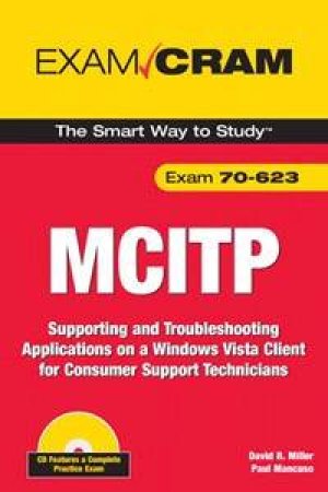 MCITP 70-623 Exam Cram by Paul Mancuso & David Miller