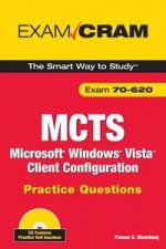 MCTS 70620 Practice Questions Microsoft Windows Vista Client Configuring Practice Questions Exam Cram