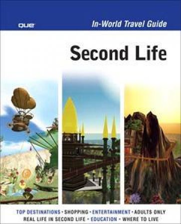 Second Life In-World Travel Guide by Sean Percival