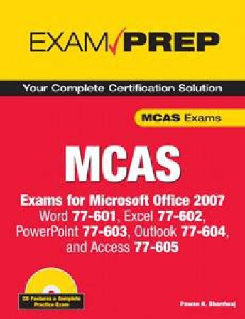 MCAS Office 2007 Exam Prep by Ron Gilster