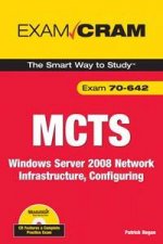 MCTS 70642 Exam Cram Configuring Windows Server 2008 Network Infrastructure
