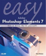 Easy Adobe Photoshop Elements 7
