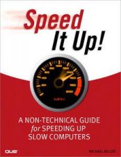 Speed It Up A NonTechnical Guide for Speeding Up Slow Computers