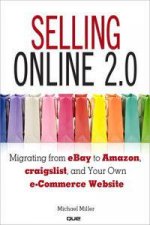 Selling Online 20 Migrating from eBay to Amazon craigslist and Your Own eCommerce Website