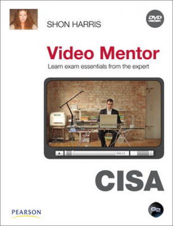 CISA Video Mentor by Shon Harris