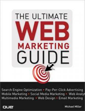 The Ultimate Web Marketing Guide by Michael Miller