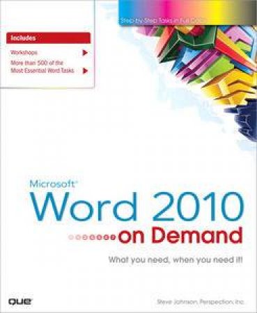 Microsoft Word 2010 On Demand by Steve Johnson & Perspection Inc. 