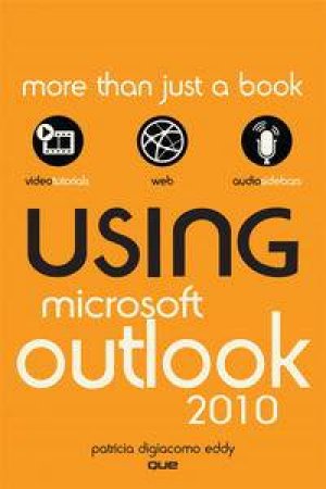 Using Microsoft Outlook 2010 by Diane Poremsky