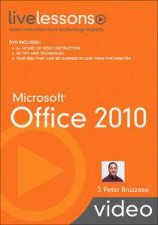 Microsoft Office 2010 LiveLessons Video Training