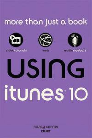 Using iTunes 10 by Nancy Conner