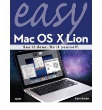 Easy Mac OS X Lion Second Edition