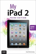 My iPad 2 covers iOS 5 Third Edition