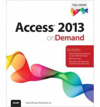 Access 2013 On Demand by Steve & Perspection Inc Johnson