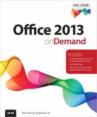 Office 2013 On Demand by Steve & Perspection Inc Johnson