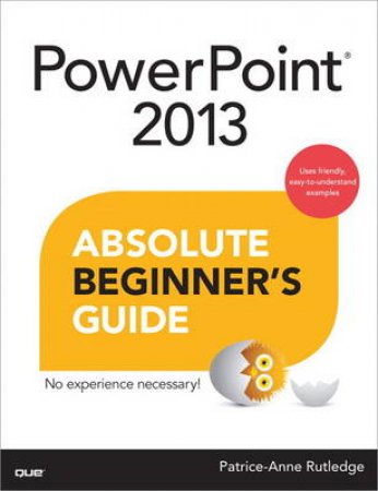 Absolute Beginner's Guide by Patrice-Anne Rutledge