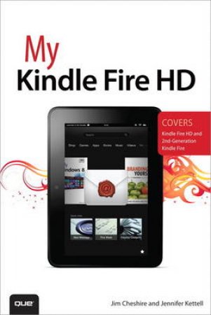 My Kindle Fire HD by Jim & Kettell Jennifer Ackerman Cheshire