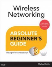 Wireless Networking Absolute Beginners Guide
