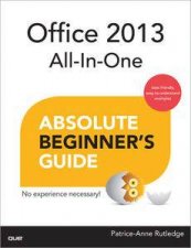 Office 2013 AllInOne Absolute Beginners Guide