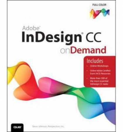 Adobe InDesign CC on Demand by Inc & Johnson Steve Perspection