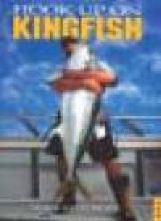 Hook Up On Kingfish by Mark Kitteridge