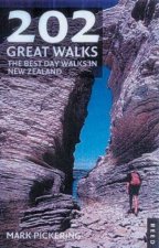 202 Great Walks The Best Day Walks In New Zealand