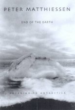 End Of The Earth Voyaging To Antarctica