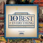 The 10 Best Of Everything An Ultimate Guide For Travellers